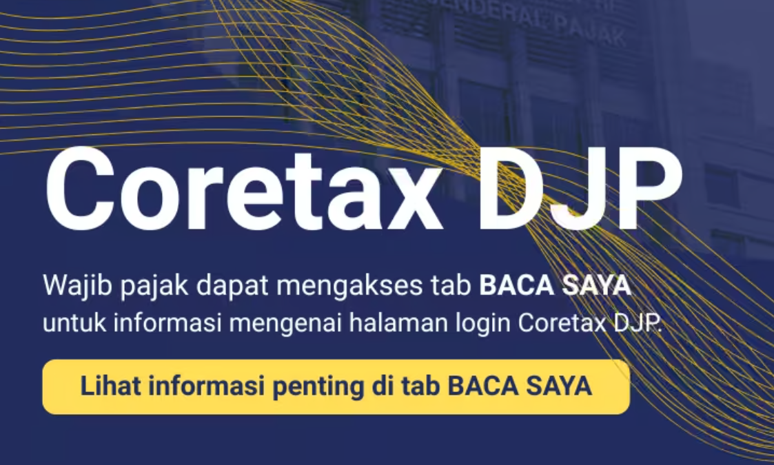 Sudah Punya Akun Coretax? Pastikan Kode Otorisasi DJP Aktif Agar Bisa Lapor SPT